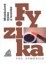 Fyzika - molekulová fyzika a termika